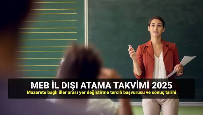 2025 Öğretmenleri İçin MEBBİS'te Dikkat Çeken İl Dışı Atama Sonuçları Açıklandı