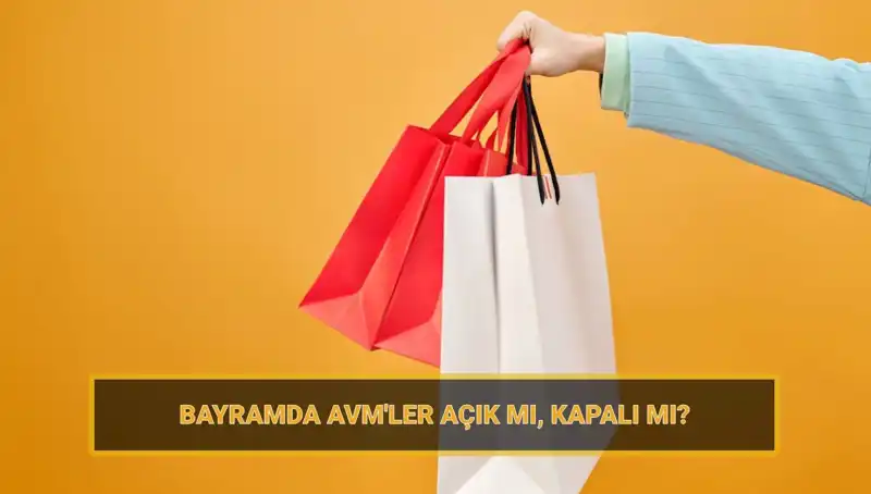 Bayramda AVM'ler Açık Olacak mı? Detaylı Bilgiler Burada!